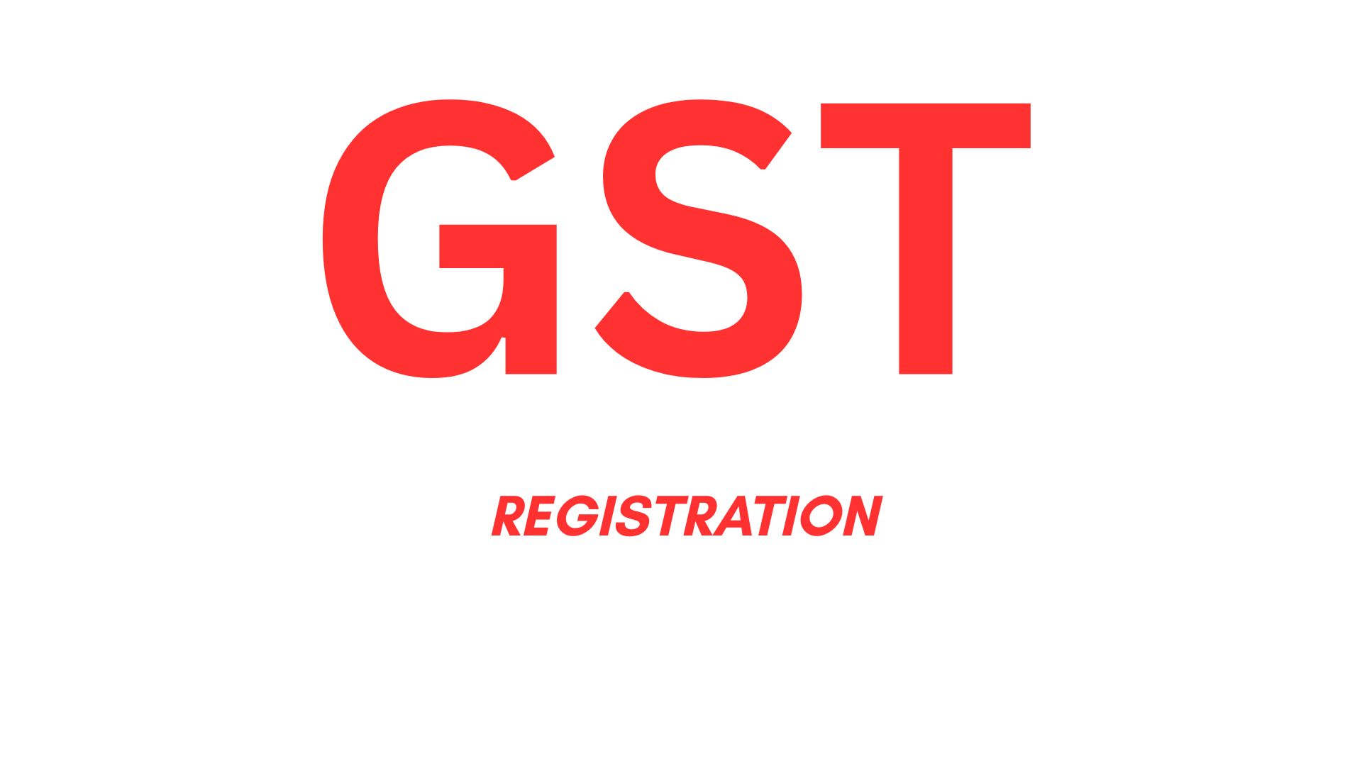 GST REGISTRATION
