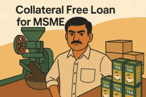 Collateral Free Loan for MSME