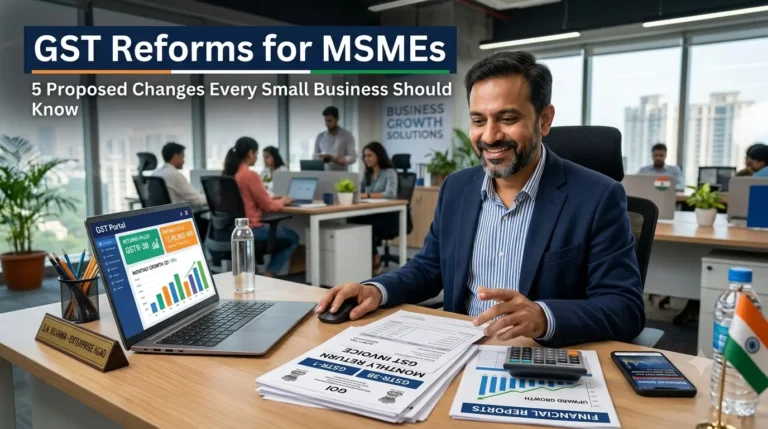 GST Reforms for MSMEs